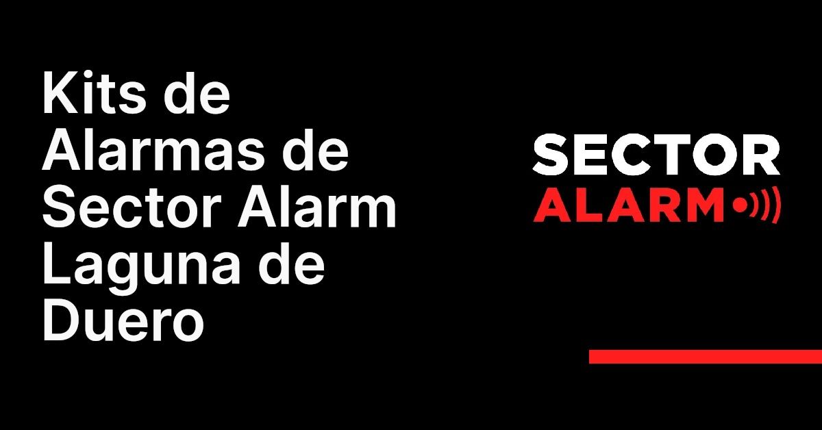 Kits de Alarmas de Sector Alarm Laguna de Duero